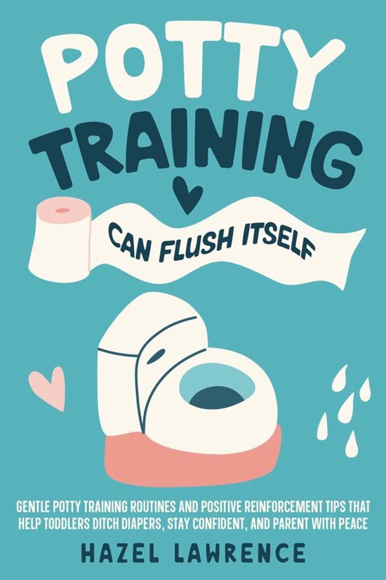 Parenting with Clarity and Connection 3 - Potty Training Can ... - cover