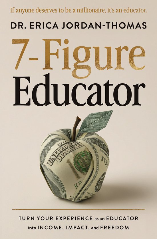 7-Figure Educator - cover