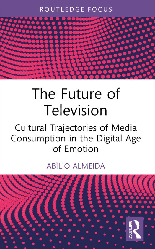 Routledge Advances in Sociology-The Future of Television - cover