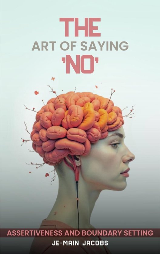 The Art of saying No Assertiveness and Boundary setting - cover
