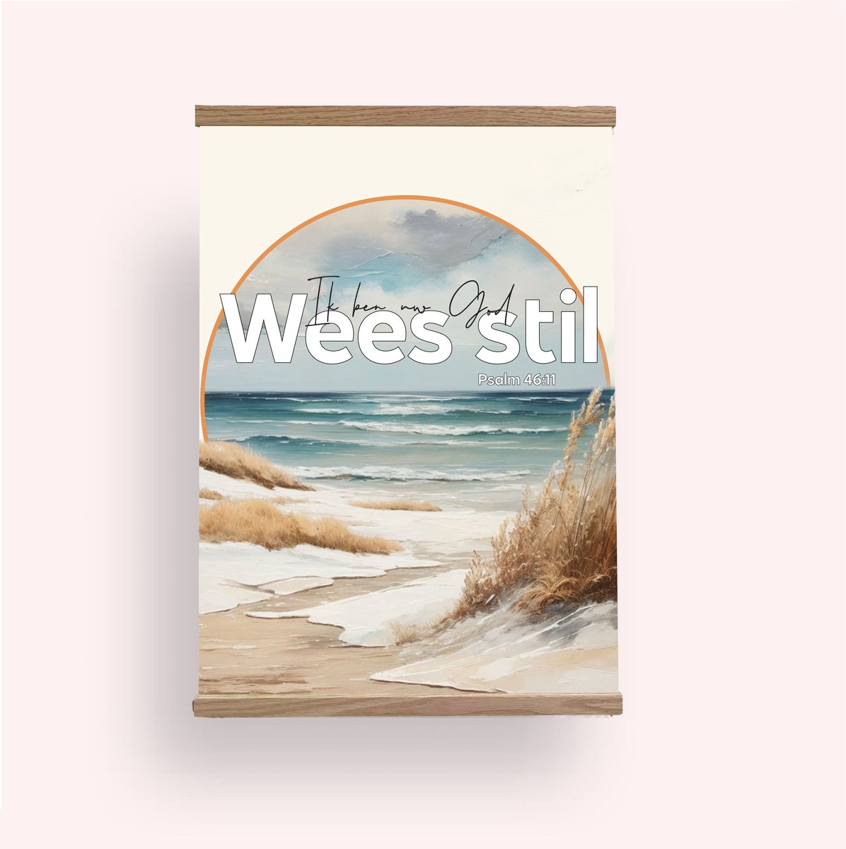 Textielposter met Houten Hangers – Psalm 46:11 – A4 – Christelijke Poster Wees Stil – Nederlands