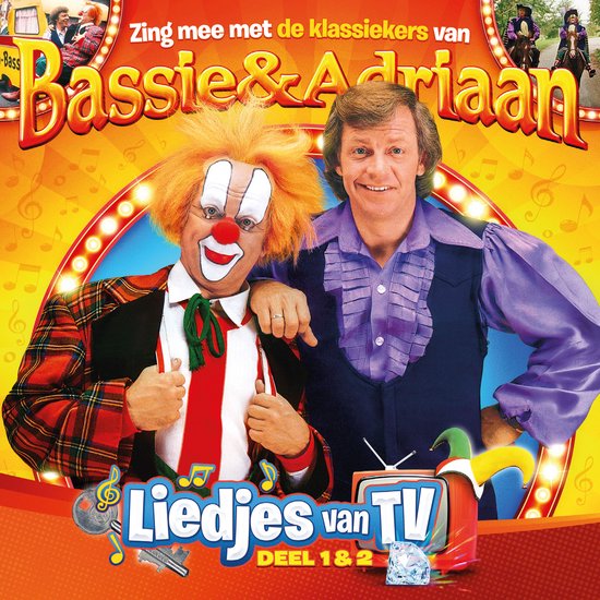 Bassie de clown en Adriaan lachend naast elkaar. Bassie draagt een clownsmasker en pruik. Tekst: Zing mee met de klassiekers van Bassie & Adriaan Liedjes van TV DEEL 1&2