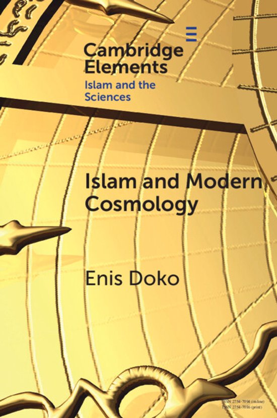 Elements in Islam and Science- Islam and Modern Cosmology - cover