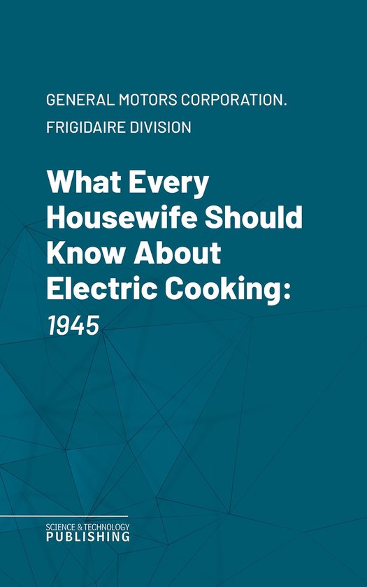 What Every Housewife Should Know About Electric Cooking - cover