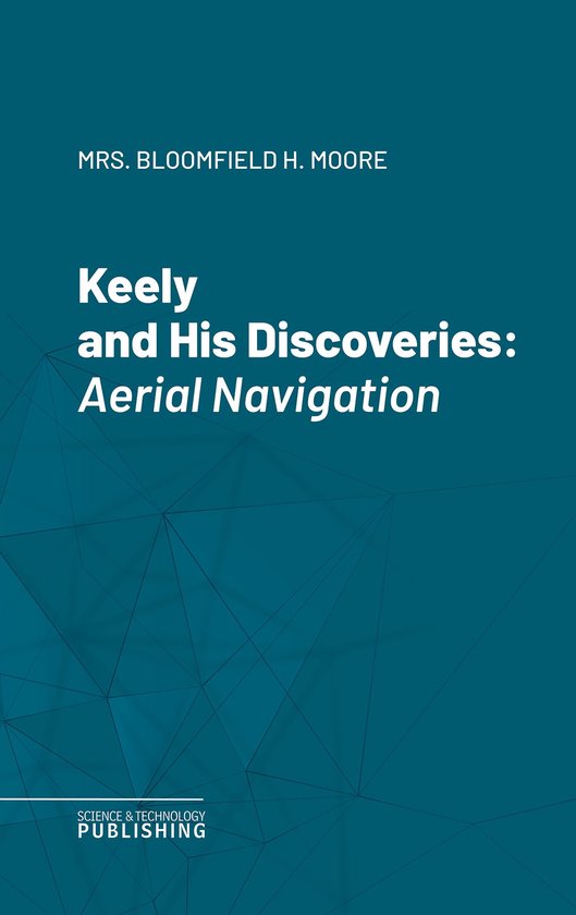 Keely and His Discoveries - cover