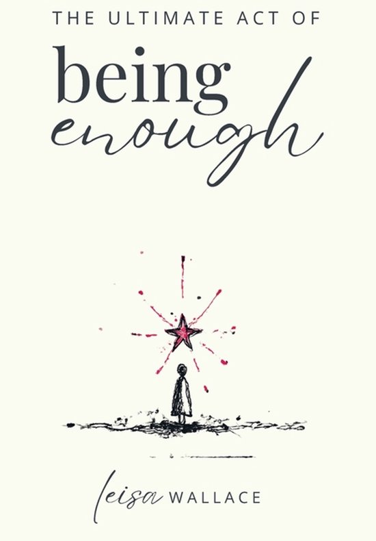 The Ultimate Act of Being Enough - cover