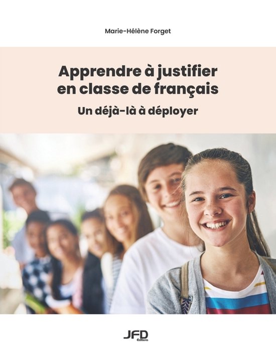 Apprendre à justifier en classe de français - cover