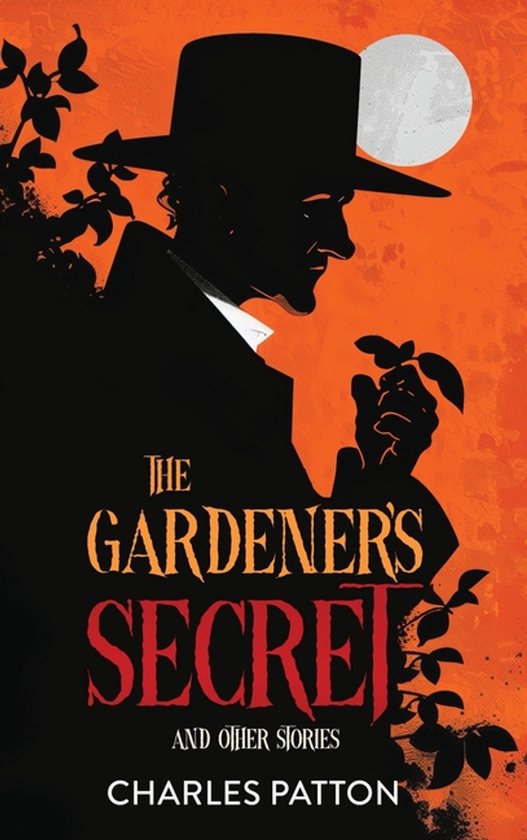The Gardener's Secret and Other Stories - cover