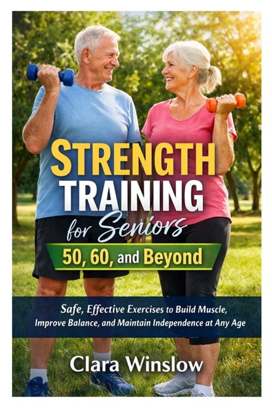 Strength Training for Seniors 50, 60, and Beyond - cover