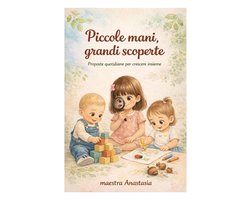 Piccole mani, grandi scoperte