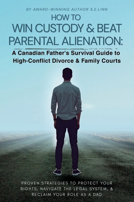 How to Win Custody & Beat Parental Alienation - cover