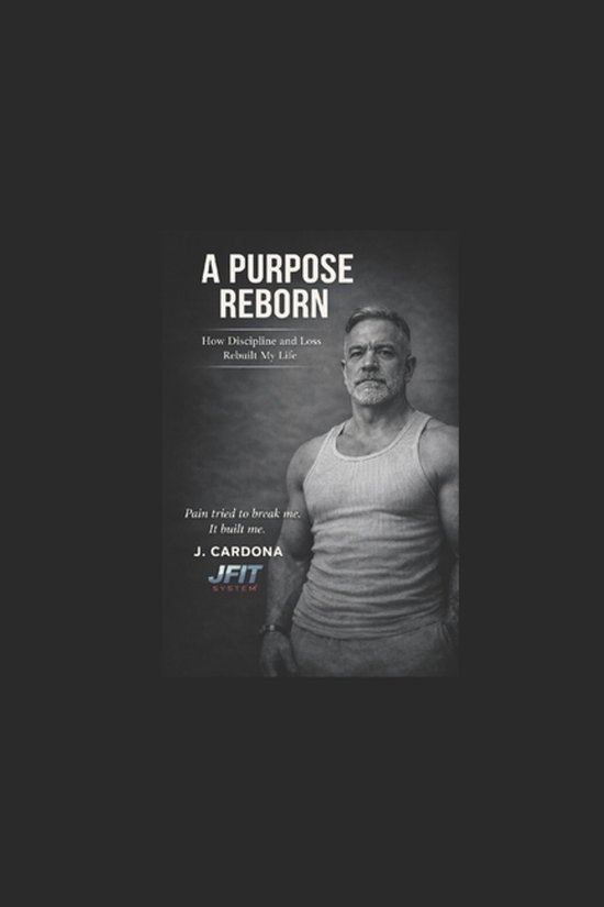 A Purpose Reborn - The JFIT System - cover