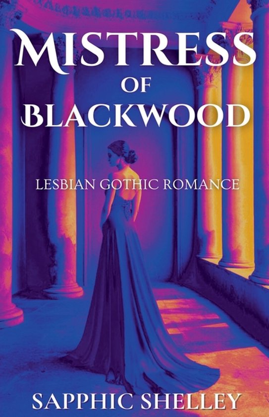 Lesbian Gothic Romance- Mistress of Blackwood