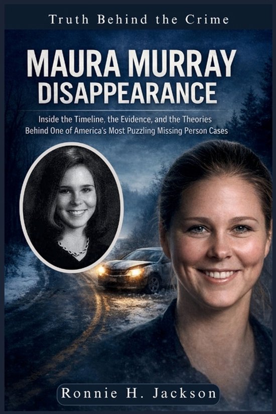 Truth Behind the Crime Maura Murray Disappearance, Ronnie H Jackson