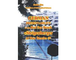 The Red Sea - A Corner of Earthly Paradise for Body and Soul.- German Presentability on the Red Sea Beach. Steigenberger Al Dau Beach 5*