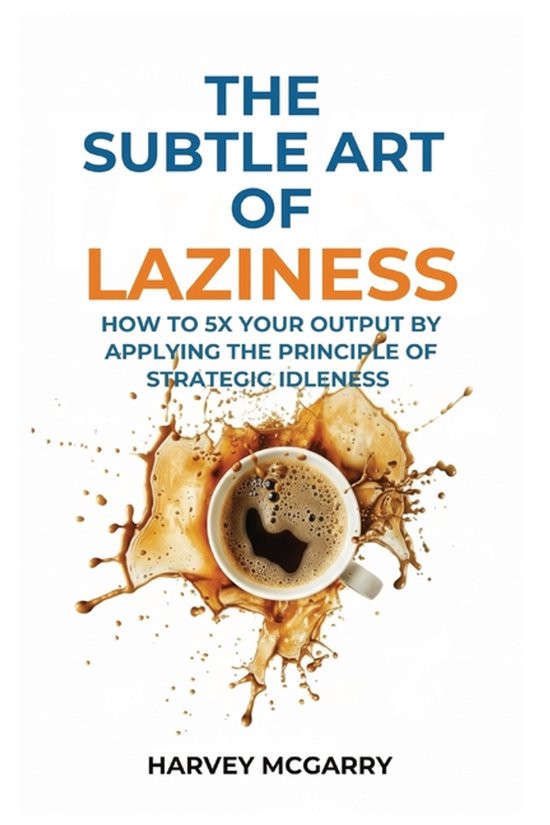 The Subtle Art Of Laziness - cover