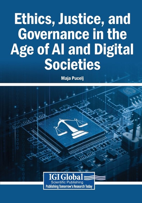 Ethics, Justice, and Governance in the Age of AI and Digital ... - cover