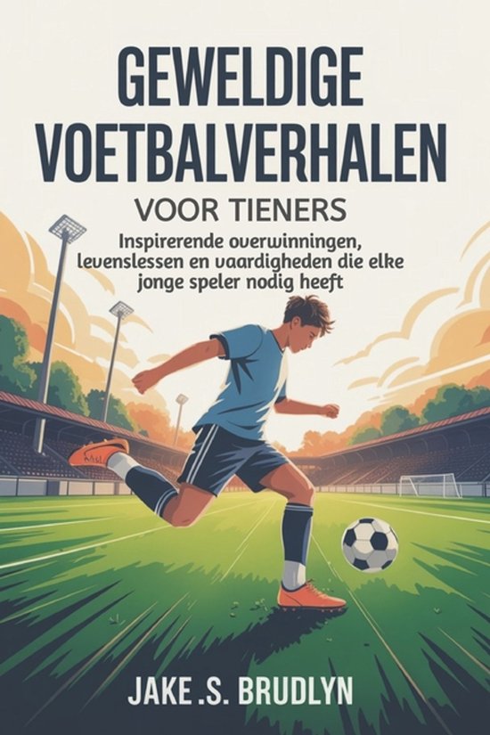 Geweldige voetbalverhalen Voor tieners - cover