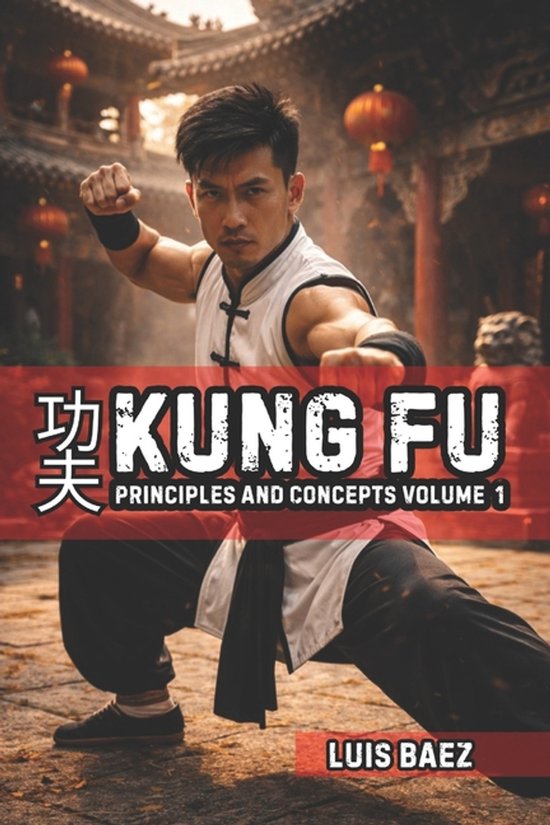 Kung Fu Principles and Concepts Volume 1 - cover
