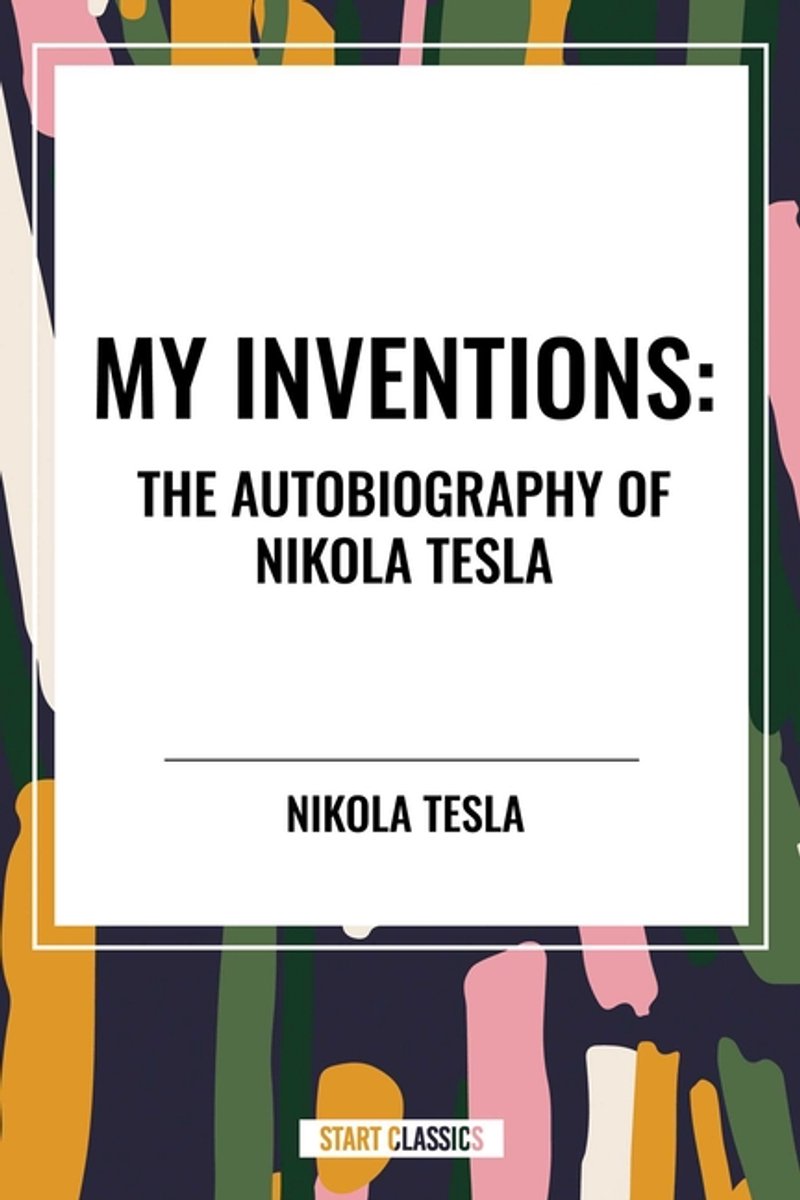 Omslag van My Inventions: The Autobiography of Nikola Tesla