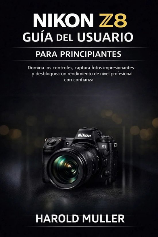 Nikon Z8 Guía del Usuario Para Principiantes - cover