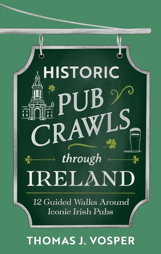 Historic Pub Crawls Through Ireland - cover