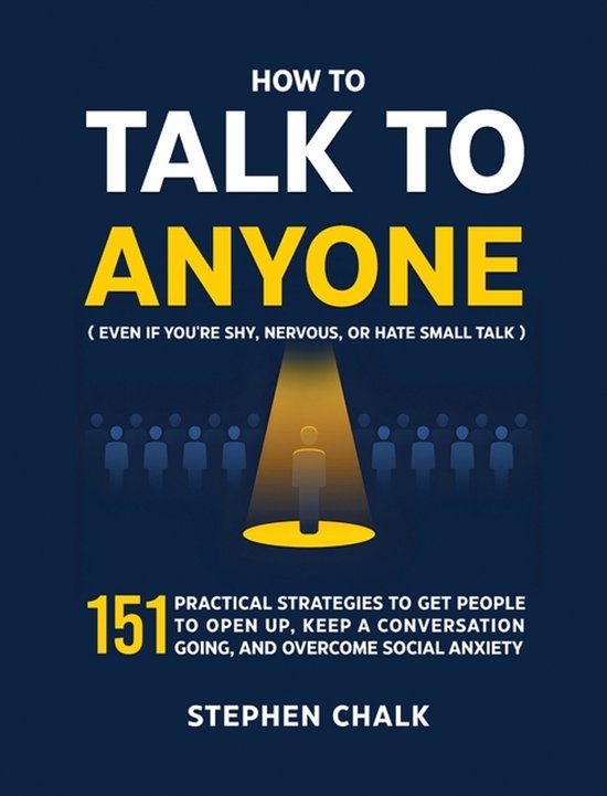 How to Talk to Anyone (Even If You're Shy, Nervous, or Hate  ... - cover