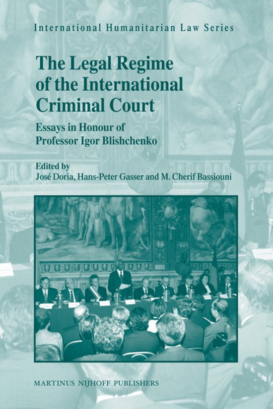 The Legal Regime of the International Criminal Court: Essays ... - cover