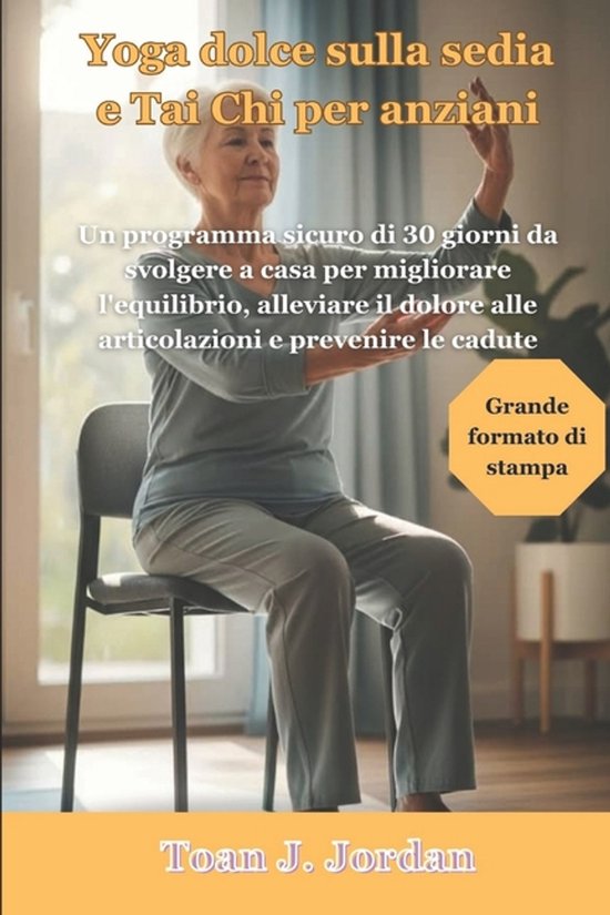 Yoga dolce sulla sedia e Tai Chi per anziani - cover