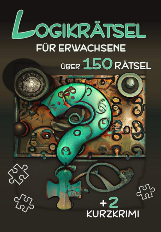 Diverse Logikrätsel für Erwachsene - 150+ Denkspiele für stundenlangen
