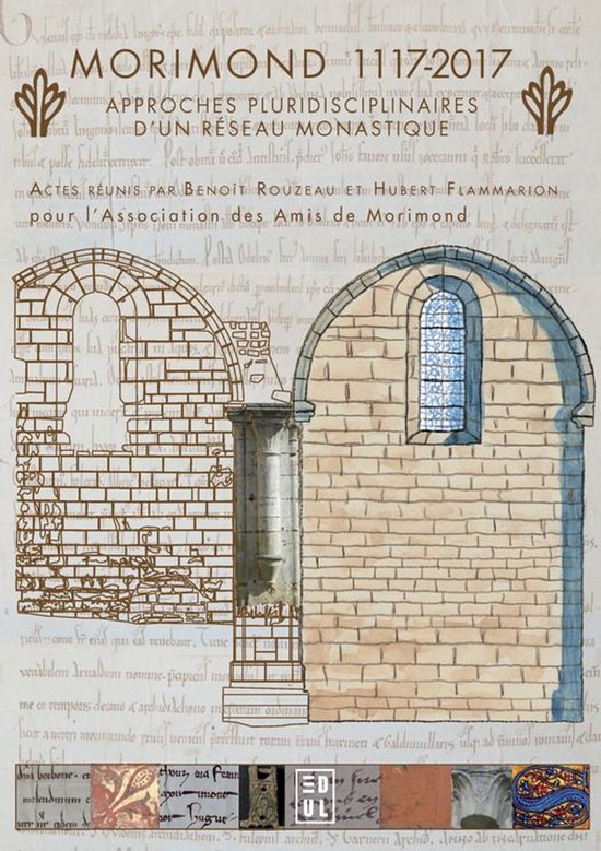 Archéologie, espaces, patrimoines - Morimond 1117-2017 : ap ... - cover