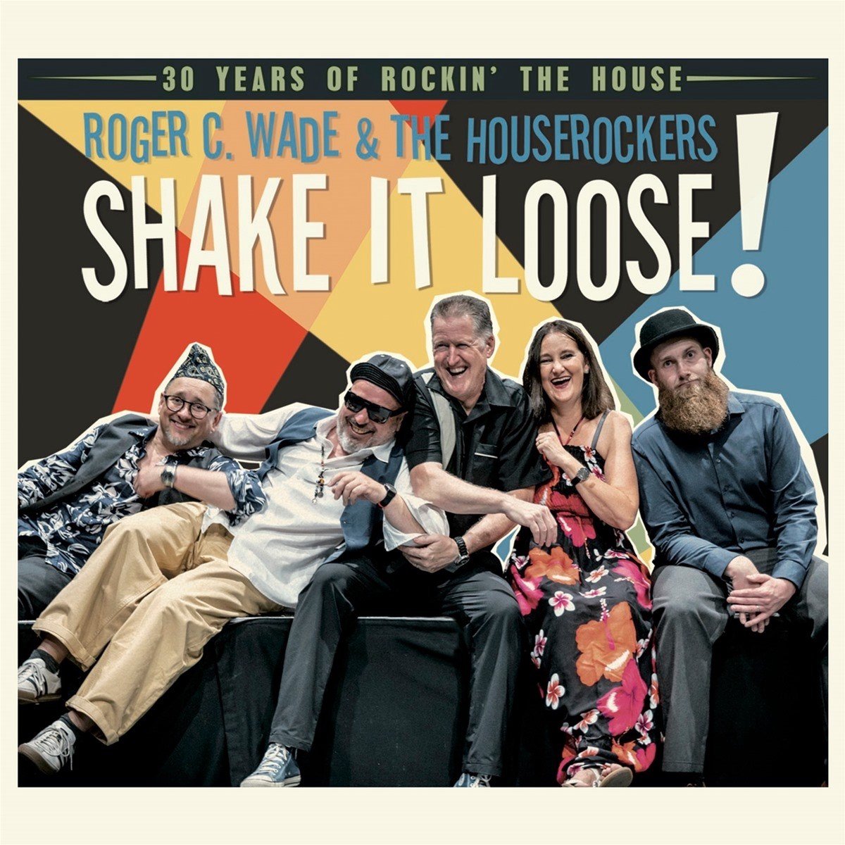 Roger C. Wade & The Houserockers - Shake It Loose! (CD)