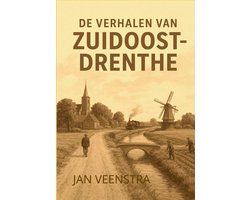 De Verhalen van Zuidoost-Drenthe