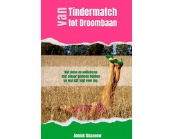 Van Tindermatch tot Droombaan