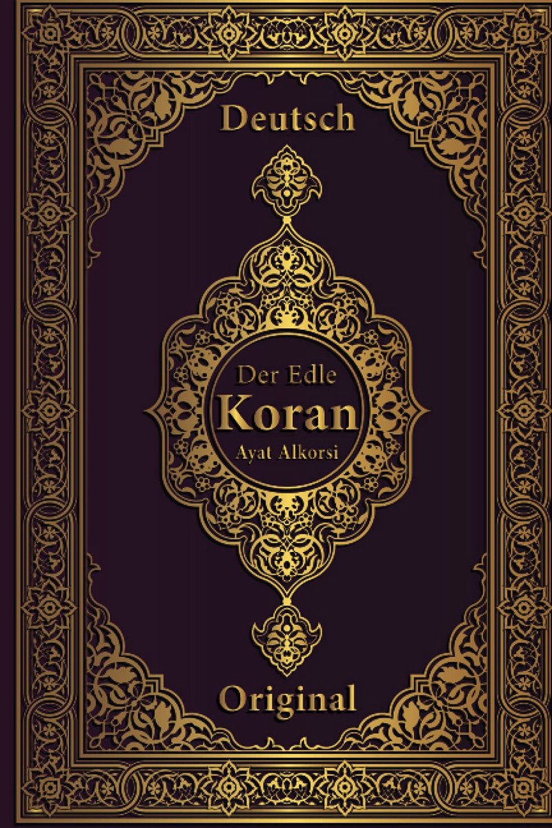 Âyat-Al Kursî: Der Thronvers - Deutsche Übersetzung und Lautumschrift