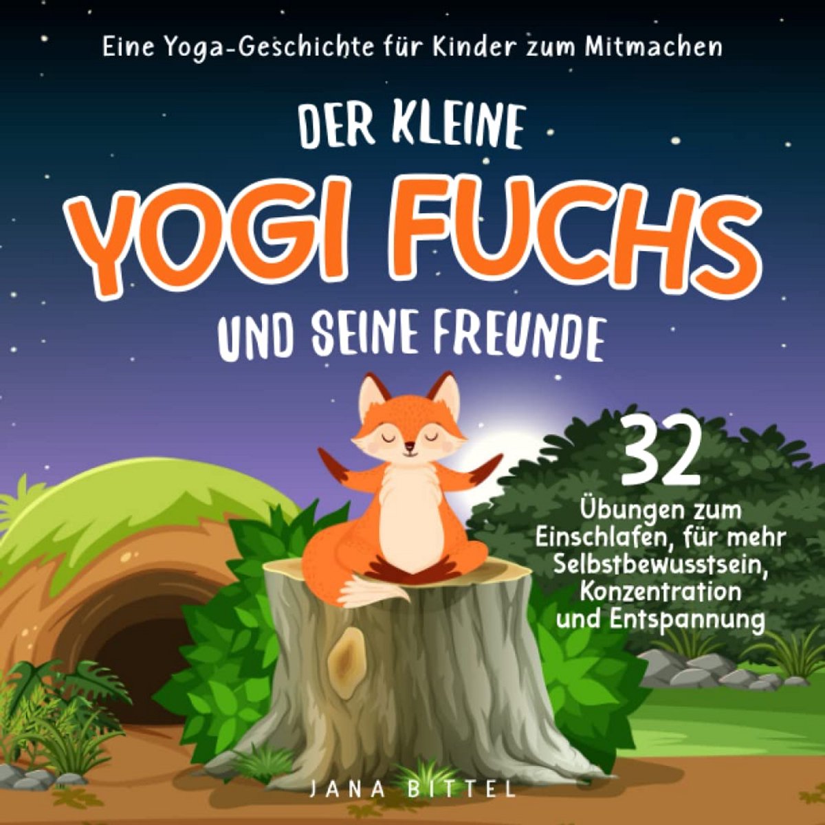 Yoga Verhalen voor Kinderen: Speelse Yoga-Oefeningen voor Ontspanning en Concentratie