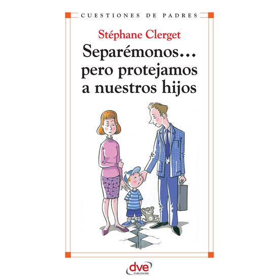 Separémonos... pero protejamos a nuestros hijos - cover