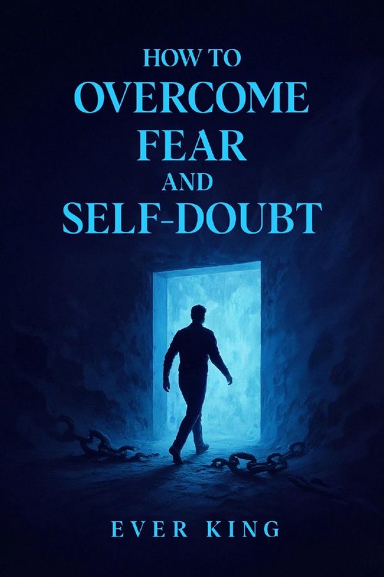 How to Overcome Fear and Self-Doubt - cover