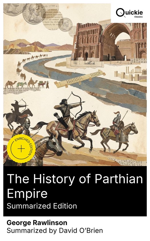 The History of Parthian Empire (Summarized Edition) - cover