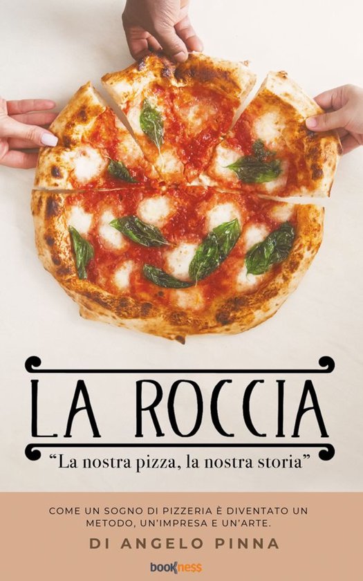 La Roccia. La nostra pizza, la nostra storia - cover