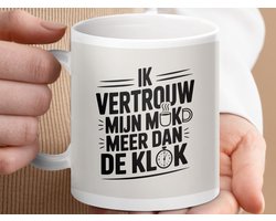 Mok Ik Vertrouw Mijn Mok Meer Dan De Klok, Koffiemok, grappige spreuk, Beste mok, Geschenk idee, Koffieliefhebber, grappig cadeau