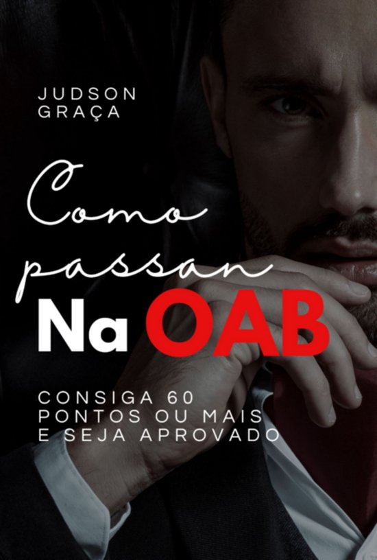 Como Passar Na Oab - Por: Judson Graça - cover
