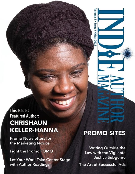 Indie Author Magazine 25 - Indie Author Magazine Featuring Chrishaun Keller-Hanna