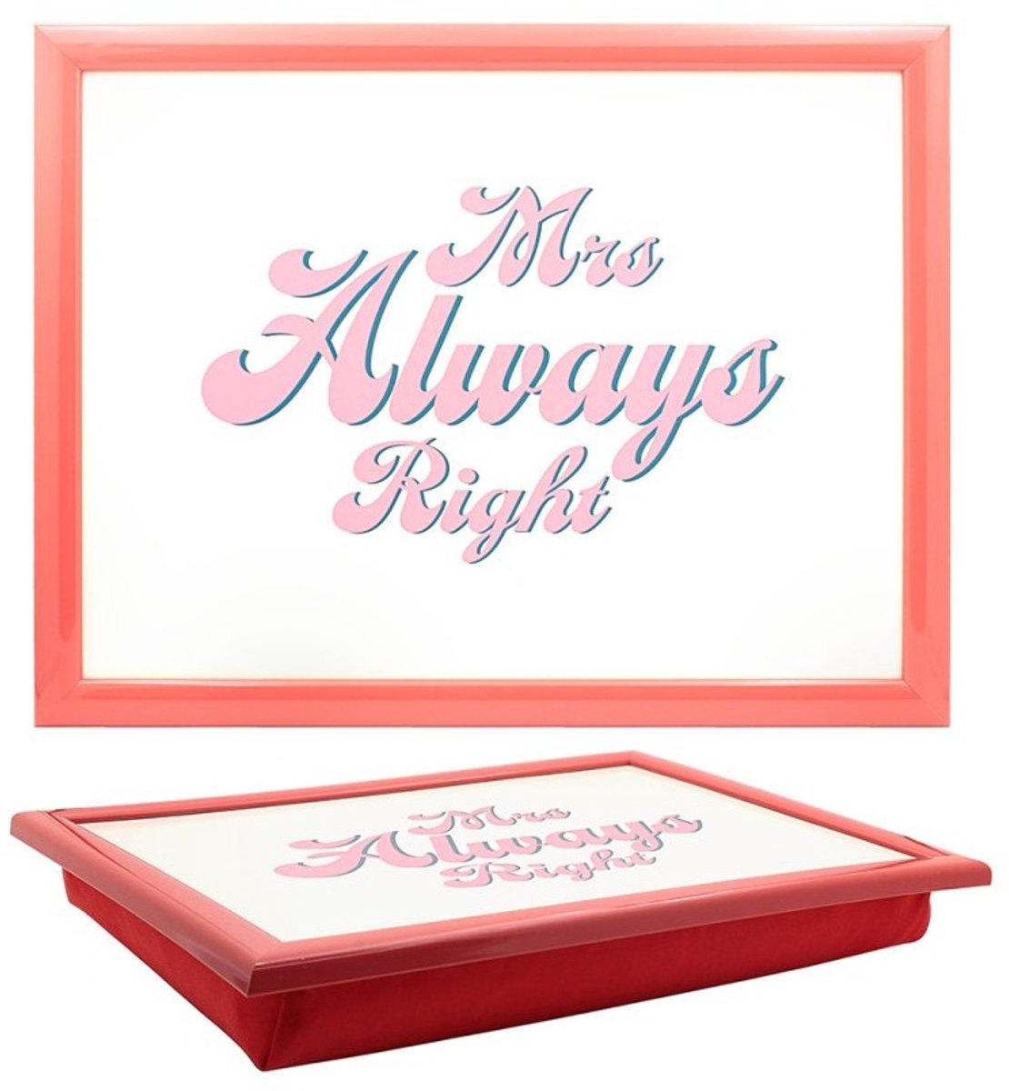 Cosy Creations- Schootkussen – Laptray – Dienblad met kussen - Laptoptafel - Schoottafel – Mrs. Always Right – 44 x 34 x 6 cm