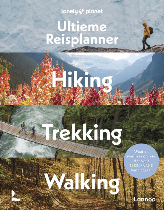 Lonely planet - Ultieme Reisplanner - Hiking, Trekking, Walk ... - cover