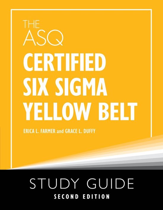 The ASQ Certified Six Sigma Yellow Belt Study Guide - cover