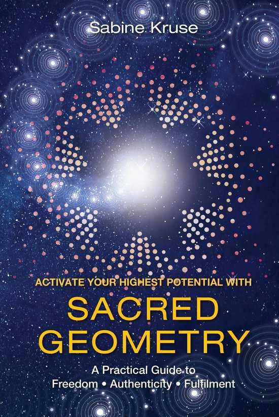 Activate Your Highest Potential With Sacred Geometry - cover