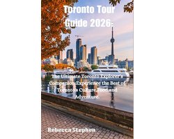 Toronto Tour Guide 2026