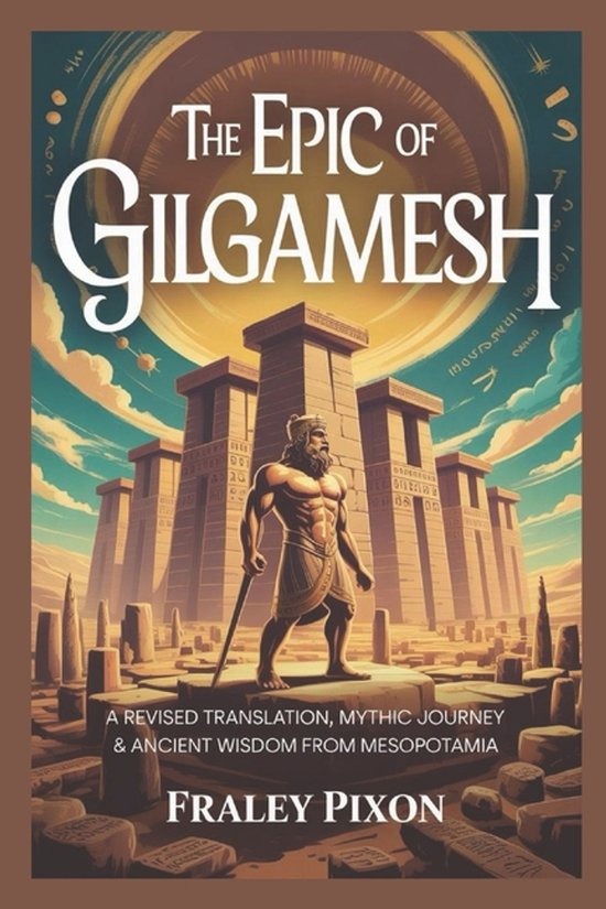 Couverture du livre 'The Epic of Gilgamesh' avec un homme musclé devant des temples mésopotamiens et un grand soleil.