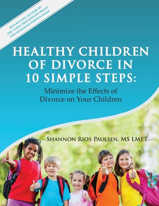 Healthy Children of Divorce in 10 Simple Steps - cover